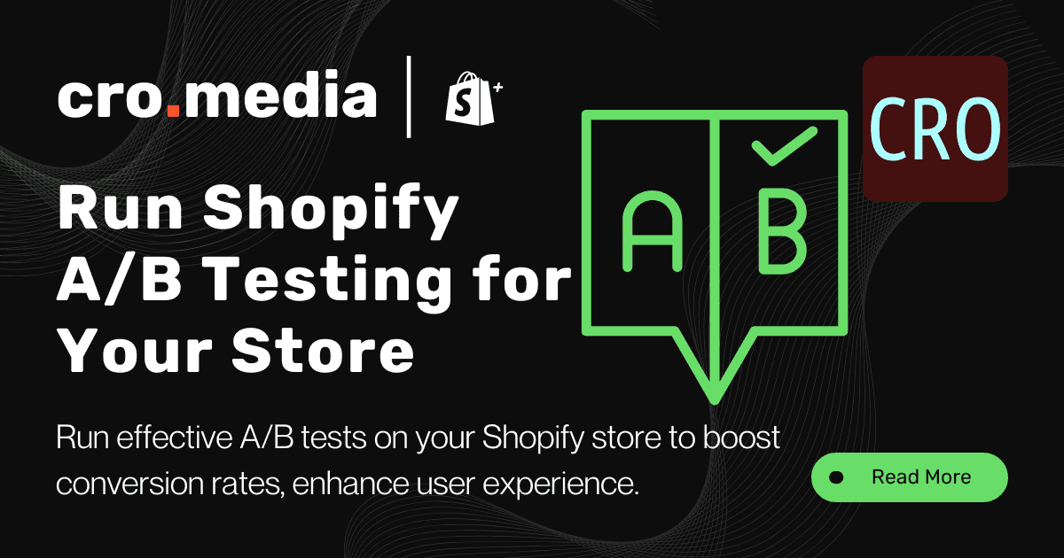 A Complete Guide to Running Shopify A/B Testing for Your Store