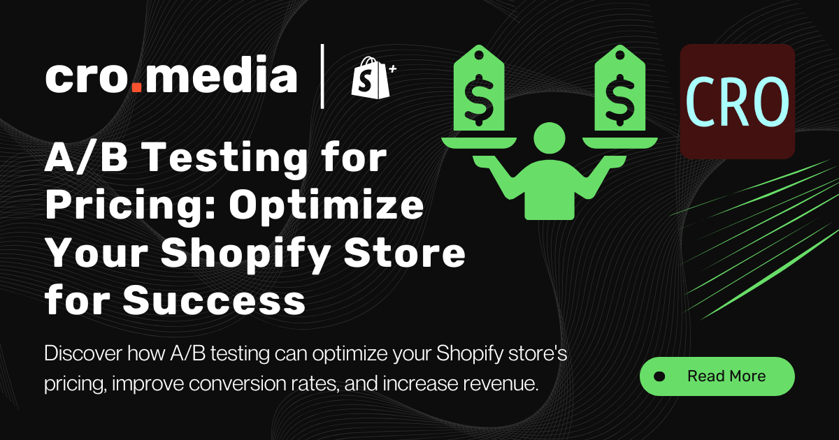 A/B Testing for Pricing: How to Optimize Your Shopify Store for Success