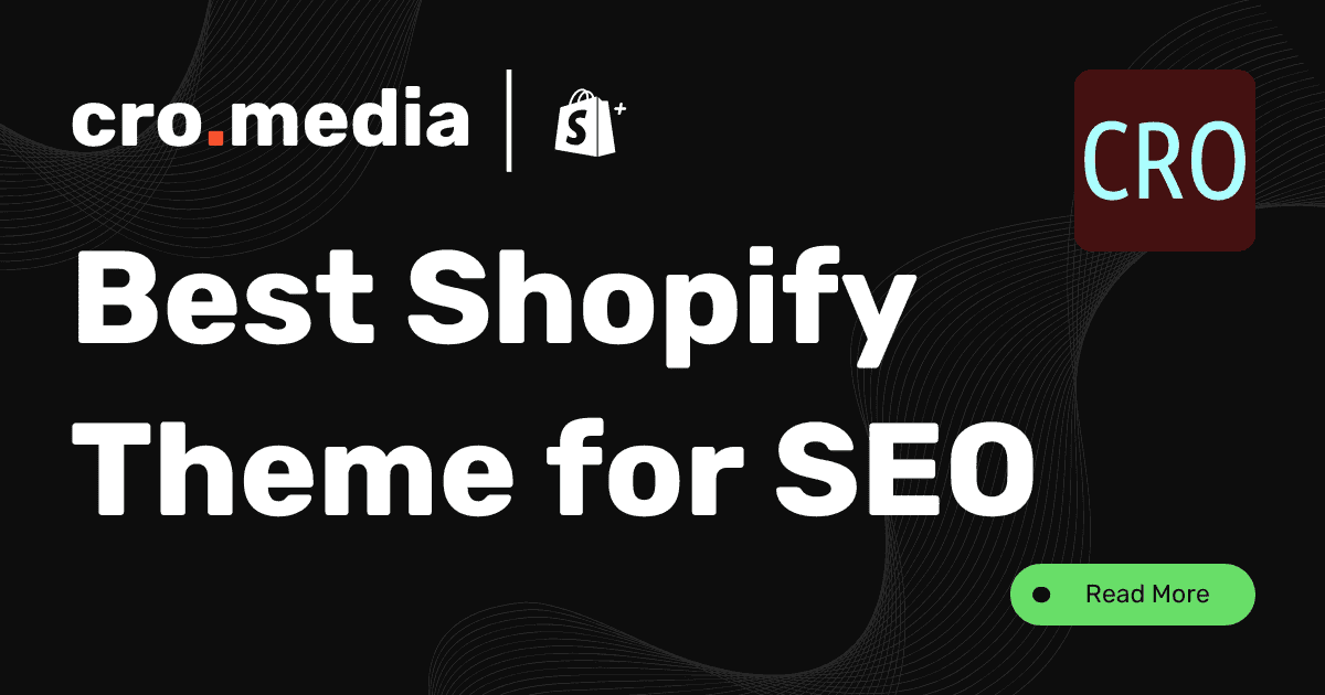Best Theme for SEO: Free Shopify Themes
