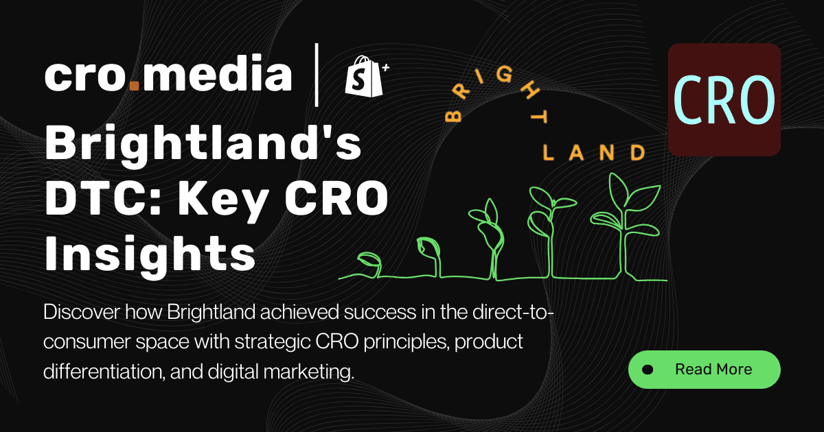Brightland's Direct-to-Consumer Success: Key CRO Insights