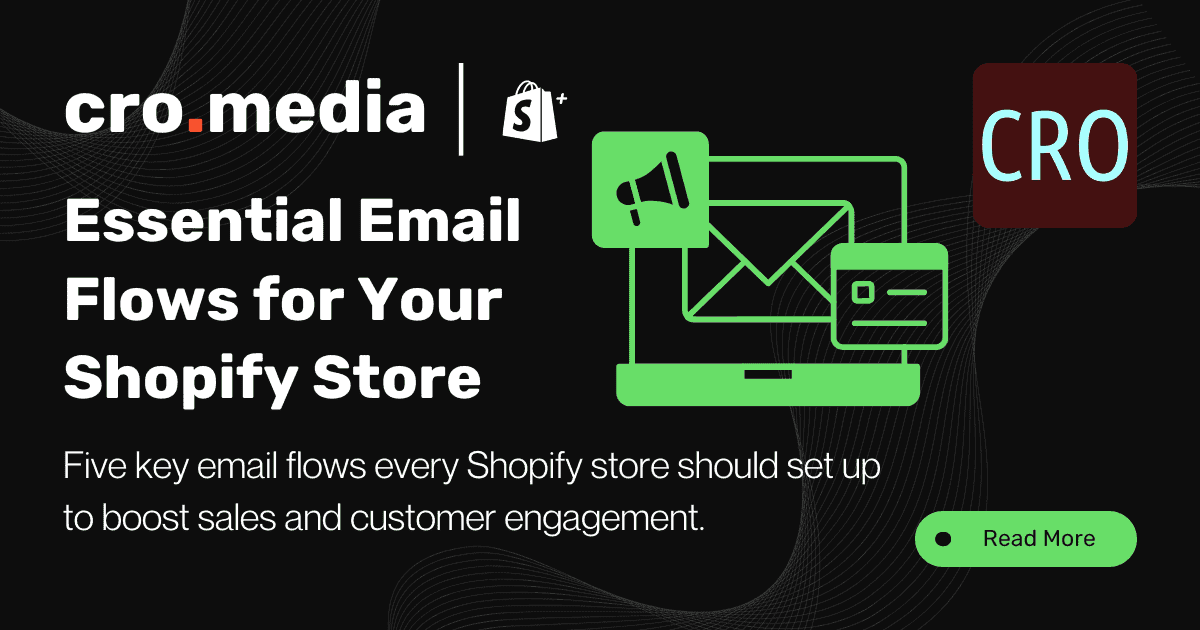 5 Essential Email Flows for Your Shopify Store