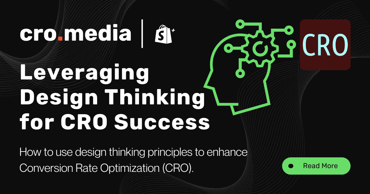 Leveraging Design Thinking for CRO Success