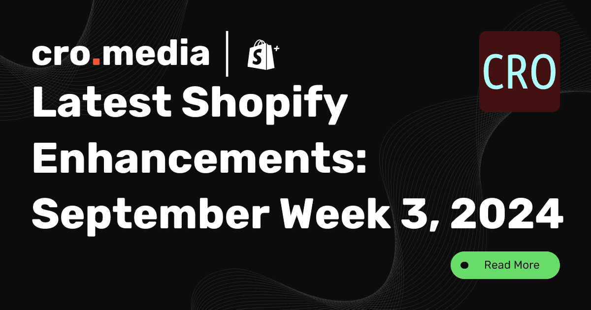 Shopify Updates Digest: September Week 3, 2024