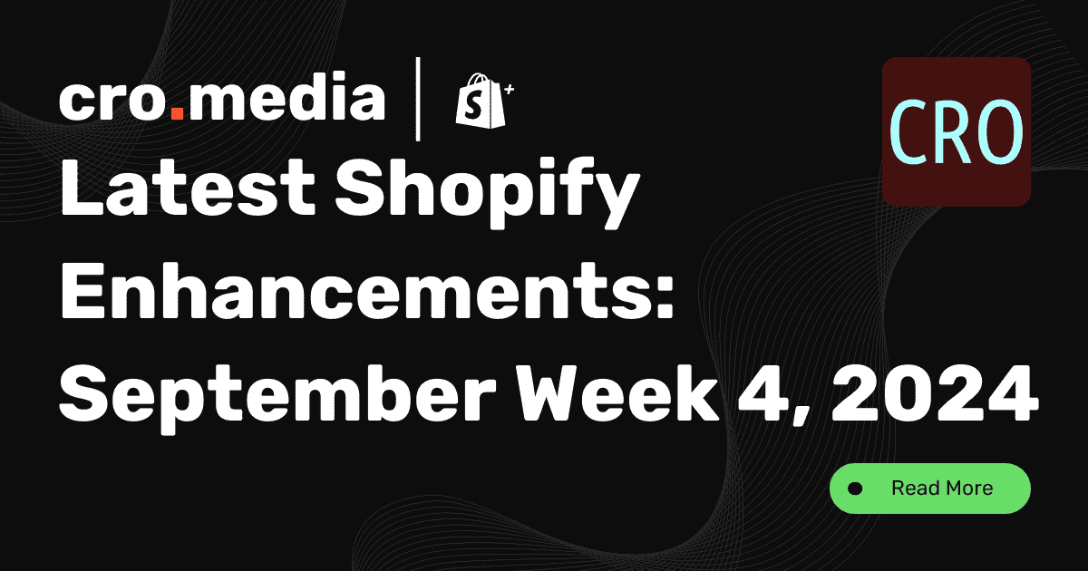 Shopify Updates Digest: September Week 4, 2024
