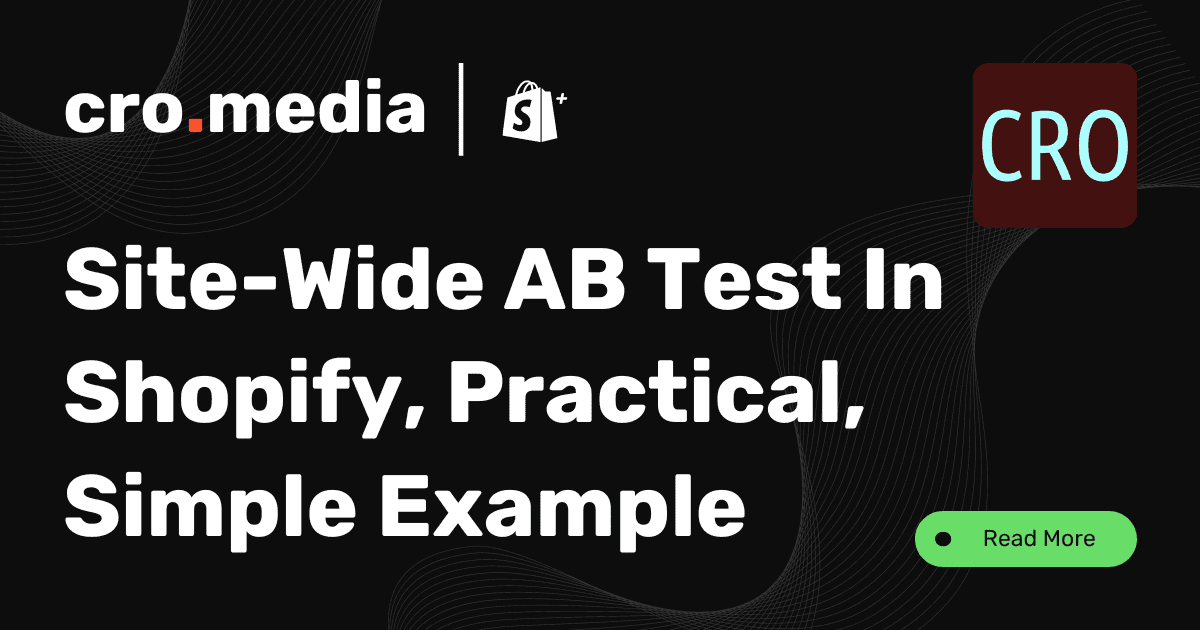 Site-Wide AB Test In Shopify: A Short, Practical Guide